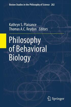 Reydon / Plaisance |  Philosophy of Behavioral Biology | Buch |  Sack Fachmedien