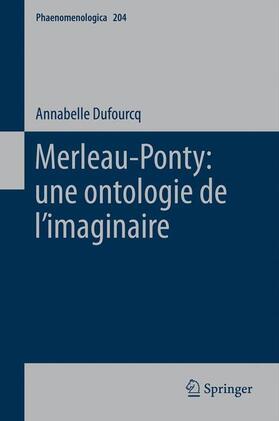 Dufourcq |  Merleau-Ponty: une ontologie de l¿imaginaire | Buch |  Sack Fachmedien