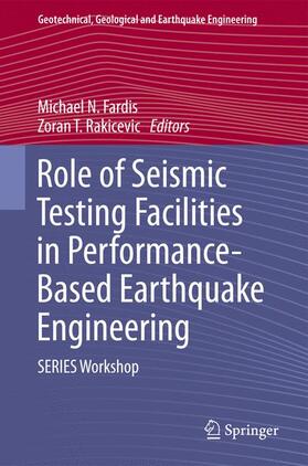 Rakicevic / Fardis |  Role of Seismic Testing Facilities in Performance-Based Earthquake Engineering | Buch |  Sack Fachmedien