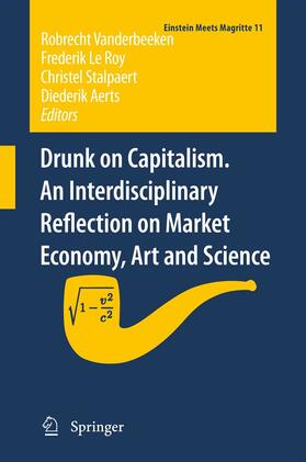 Vanderbeeken / Le Roy / Stalpaert | Drunk on Capitalism. An Interdisciplinary Reflection on Market Economy, Art and Science | E-Book | sack.de