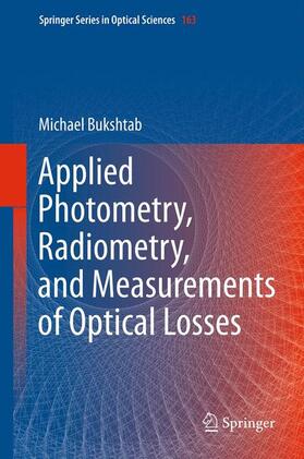 Bukshtab |  Applied Photometry, Radiometry, and Measurements of Optical Losses | Buch |  Sack Fachmedien