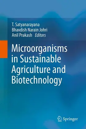 Satyanarayana / Johri |  Microorganisms in Sustainable Agriculture and Biotechnology | Buch |  Sack Fachmedien