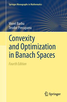 Precupanu / Barbu |  Convexity and Optimization in Banach Spaces | Buch |  Sack Fachmedien