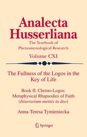 Tymieniecka |  The Fullness of the Logos in the Key of Life | Buch |  Sack Fachmedien