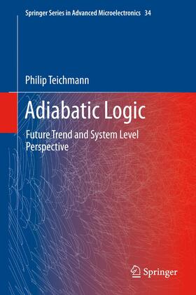 Teichmann |  Adiabatic Logic | Buch |  Sack Fachmedien