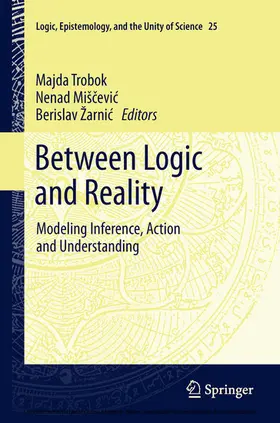 Trobok / Mišcevic / Miscevic |  Between Logic and Reality | eBook | Sack Fachmedien