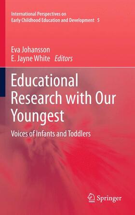 White / Johansson |  Educational Research with Our Youngest | Buch |  Sack Fachmedien