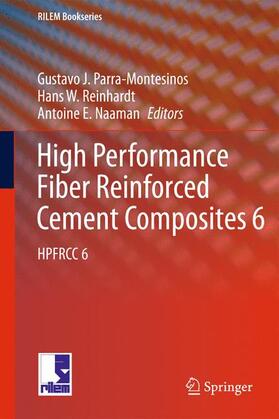 Parra-Montesinos / Reinhardt / Naaman |  High Performance Fiber Reinforced Cement Composites 6 | Buch |  Sack Fachmedien