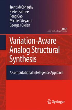 McConaghy / Palmers / Gielen |  Variation-Aware Analog Structural Synthesis | Buch |  Sack Fachmedien