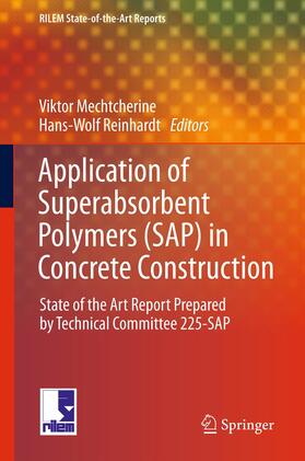 Mechtcherine / Reinhardt |  Application of Super Absorbent Polymers (SAP) in Concrete Construction | eBook | Sack Fachmedien