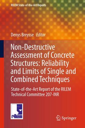 Breysse |  Non-Destructive Assessment of Concrete Structures: Reliability and Limits of Single and Combined Techniques | eBook | Sack Fachmedien