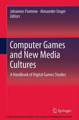 Fromme / Unger | Computer Games and New Media Cultures | E-Book | sack.de