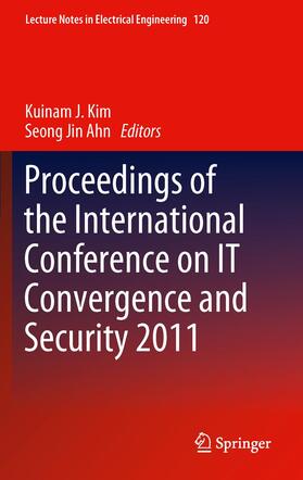 Ahn / Kim |  Proceedings of the International Conference on IT Convergence and Security 2011 | Buch |  Sack Fachmedien