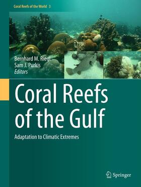 Riegl / Purkis |  Coral Reefs of the Gulf | eBook | Sack Fachmedien