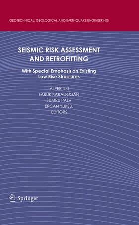 Ilki / Yuksel / Karadogan |  Seismic Risk Assessment and Retrofitting | Buch |  Sack Fachmedien