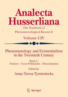 Tymieniecka |  Phenomenology and Existentialism in the Twentieth Century | Buch |  Sack Fachmedien