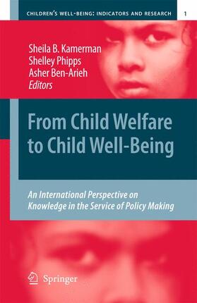 Kamerman / Ben-Arieh / Phipps |  From Child Welfare to Child Well-Being | Buch |  Sack Fachmedien