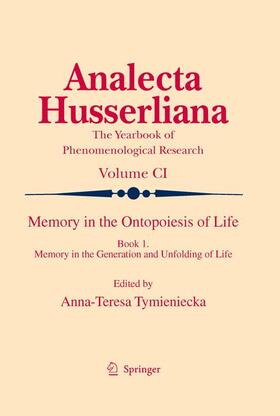 Tymieniecka |  Memory in the Ontopoiesis of Life | Buch |  Sack Fachmedien