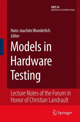 Wunderlich |  Models in Hardware Testing | Buch |  Sack Fachmedien