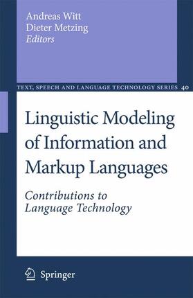 Metzing / Witt |  Linguistic Modeling of Information and Markup Languages | Buch |  Sack Fachmedien