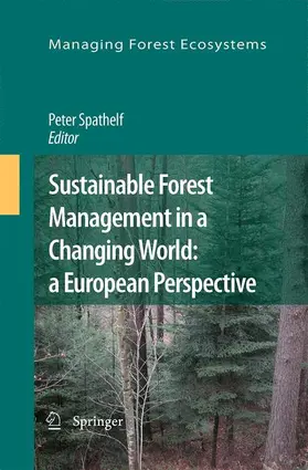 Spathelf |  Sustainable Forest Management in a Changing World: a European Perspective | Buch |  Sack Fachmedien