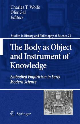 Gal / Wolfe |  The Body as Object and Instrument of Knowledge | Buch |  Sack Fachmedien