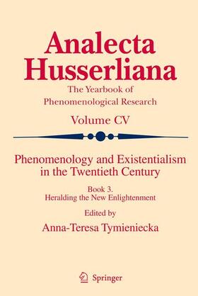 Tymieniecka |  Phenomenology and Existentialism in the Twenthieth Century | Buch |  Sack Fachmedien
