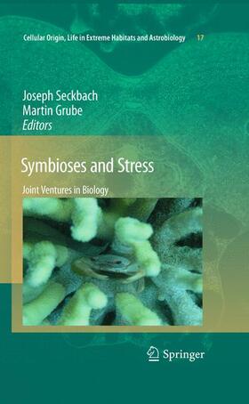 Seckbach / Grube |  Symbioses and Stress | Buch |  Sack Fachmedien