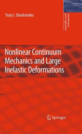 Dimitrienko |  Nonlinear Continuum Mechanics and Large Inelastic Deformations | Buch |  Sack Fachmedien