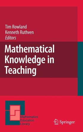 Ruthven / Rowland |  Mathematical Knowledge in Teaching | Buch |  Sack Fachmedien