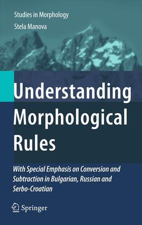 Manova |  Understanding Morphological Rules | Buch |  Sack Fachmedien