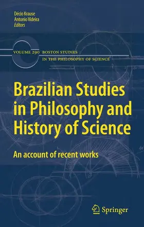 Videira / Krause |  Brazilian Studies in Philosophy and History of Science | Buch |  Sack Fachmedien