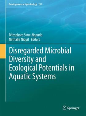 Niquil / Sime-Ngando |  Disregarded Microbial Diversity and Ecological Potentials in Aquatic Systems | Buch |  Sack Fachmedien