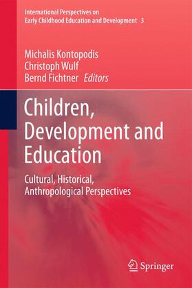 Kontopodis / Fichtner / Wulf |  Children, Development and Education | Buch |  Sack Fachmedien