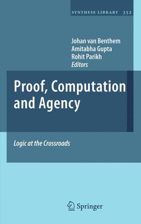 van Benthem / Parikh / Gupta |  Proof, Computation and Agency | Buch |  Sack Fachmedien