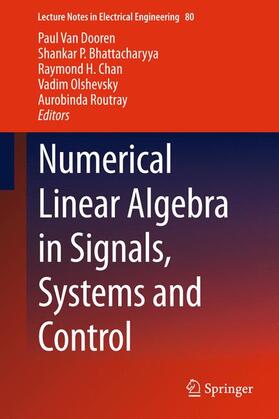 Van Dooren / Bhattacharyya / Routray |  Numerical Linear Algebra in Signals, Systems and Control | Buch |  Sack Fachmedien