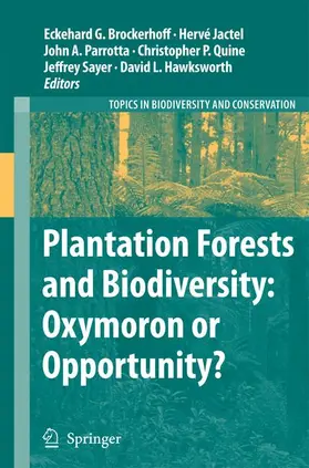 Brockerhoff / Jactel / Hawksworth |  Plantation Forests and Biodiversity: Oxymoron or Opportunity? | Buch |  Sack Fachmedien