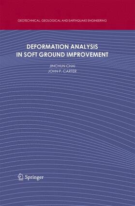 Carter / Chai |  Deformation Analysis in Soft Ground Improvement | Buch |  Sack Fachmedien