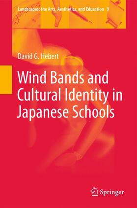 Hebert |  Wind Bands and Cultural Identity in Japanese Schools | Buch |  Sack Fachmedien