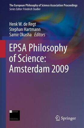 de Regt / Okasha / Hartmann |  EPSA Philosophy of Science: Amsterdam 2009 | Buch |  Sack Fachmedien