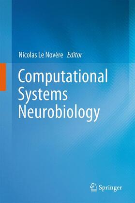 Le Novère |  Computational Systems Neurobiology | Buch |  Sack Fachmedien