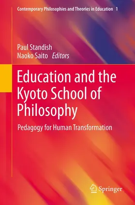 Saito / Standish |  Education and the Kyoto School of Philosophy | Buch |  Sack Fachmedien