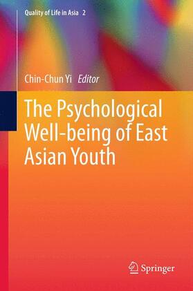 Yi |  The Psychological Well-being of East Asian Youth | Buch |  Sack Fachmedien