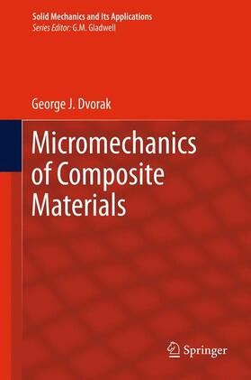 Dvorak |  Micromechanics of Composite Materials | Buch |  Sack Fachmedien