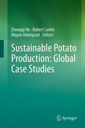 He / Honeycutt / Larkin |  Sustainable Potato Production: Global Case Studies | Buch |  Sack Fachmedien