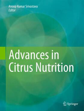 Srivastava |  Advances in Citrus Nutrition | Buch |  Sack Fachmedien