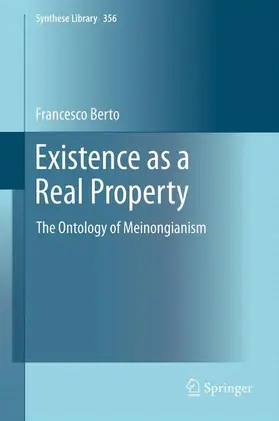 Berto |  Existence as a Real Property | Buch |  Sack Fachmedien