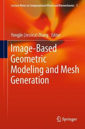 Zhang |  Image-Based Geometric Modeling and Mesh Generation | Buch |  Sack Fachmedien