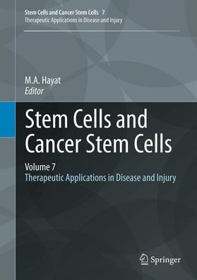 Hayat |  Stem Cells and Cancer Stem Cells, Volume 7 | Buch |  Sack Fachmedien