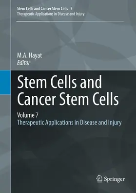 Hayat |  Stem Cells and Cancer Stem Cells, Volume 7 | Buch |  Sack Fachmedien